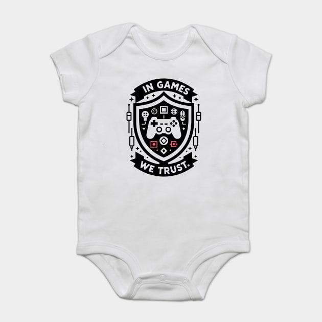 In Games We Trust Baby Bodysuit by Frank Ring